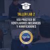 Taller Uso Práctico de Ventiladores Mecánicos y Humidificadores